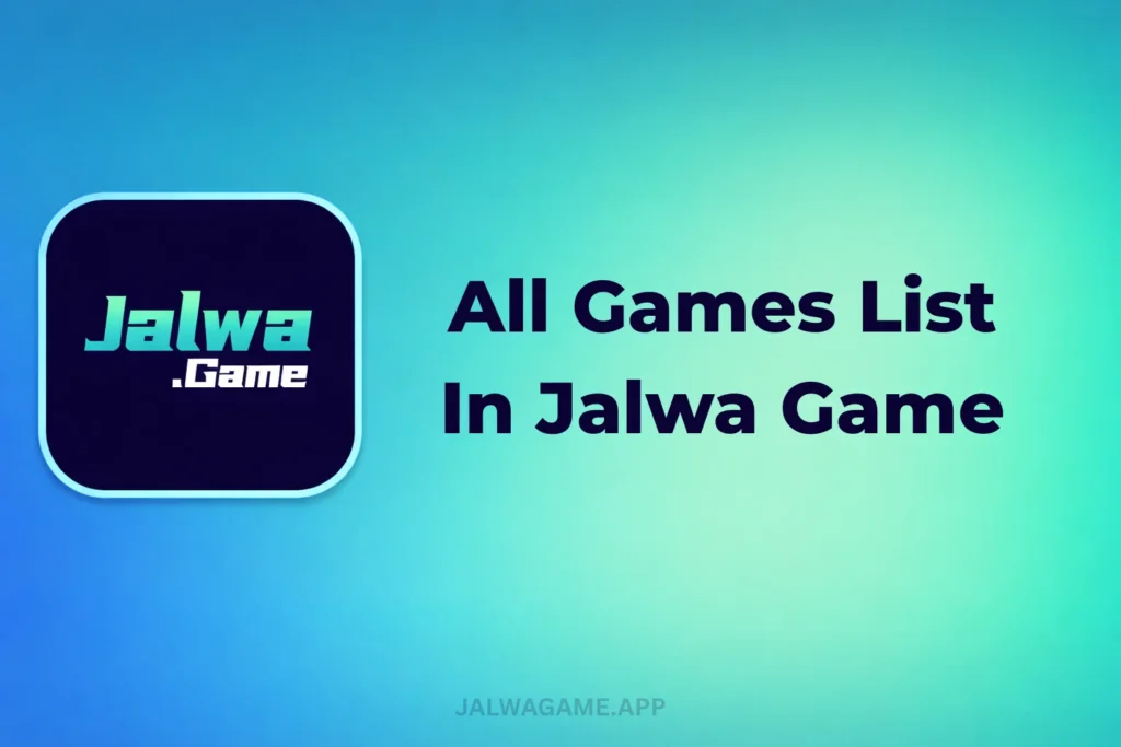 ALL GAMES LIST IN JALWA GAME